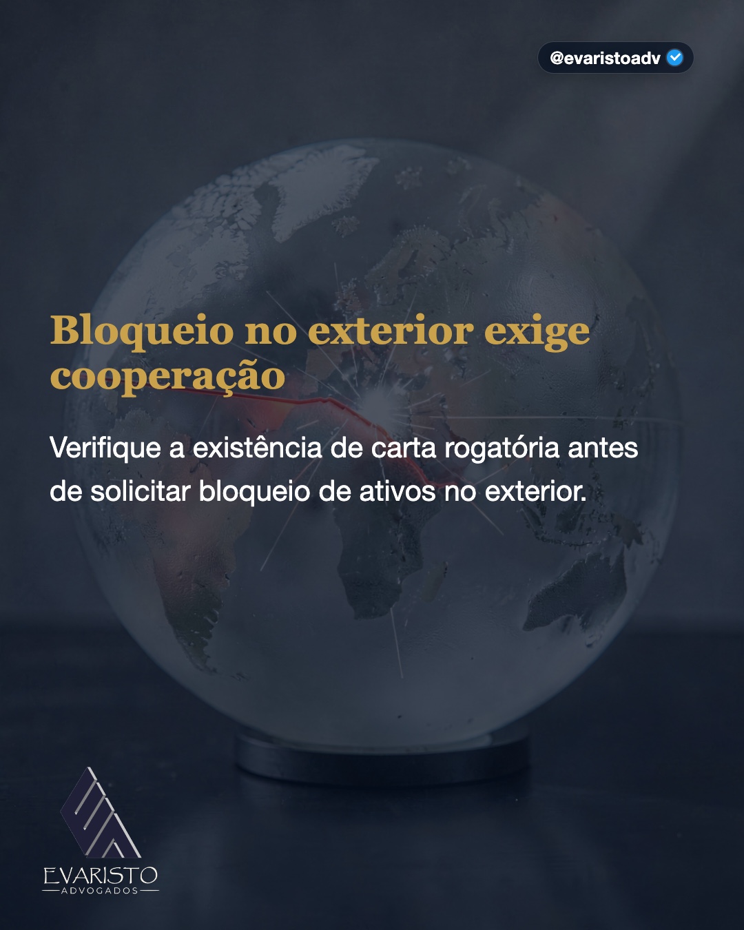 Arte 4 — Bloqueio no exterior exige cooperação