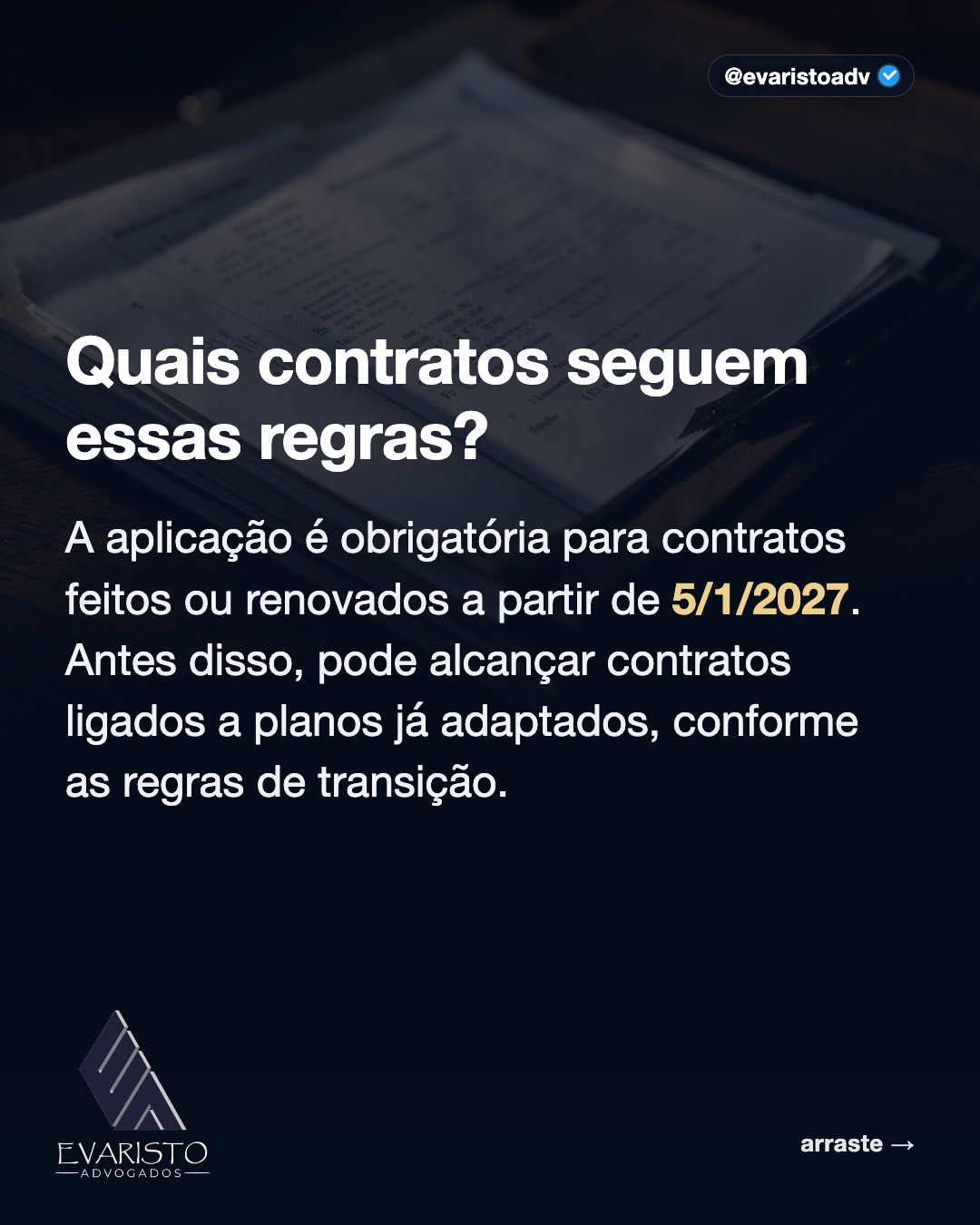 Arte 4 — Quais contratos seguem essas regras?